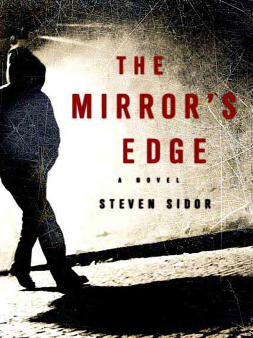 Title details for The Mirror's Edge by Steven Sidor - Wait list